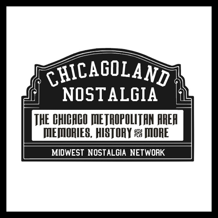Chicagoland Nostalgia