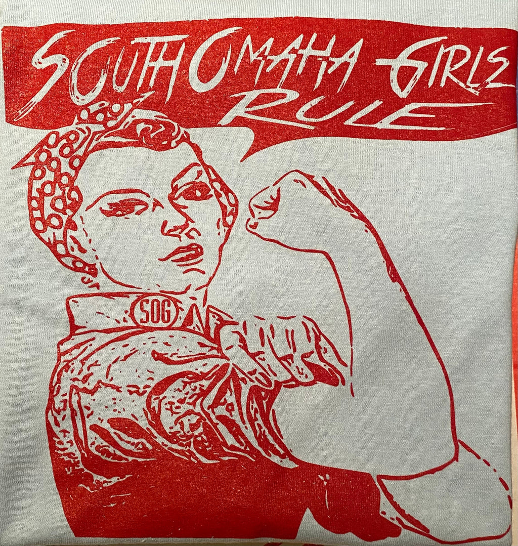 South Omaha Girls Rule T-Shirt Made In South Omaha