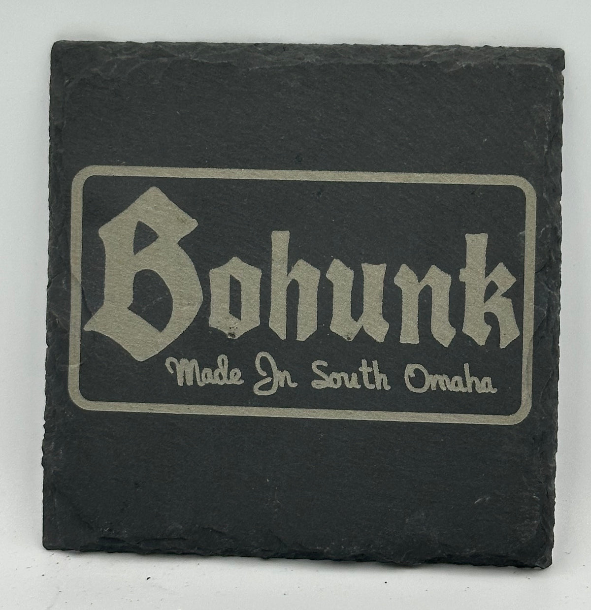 Bohunk Made In South Omaha Coaster