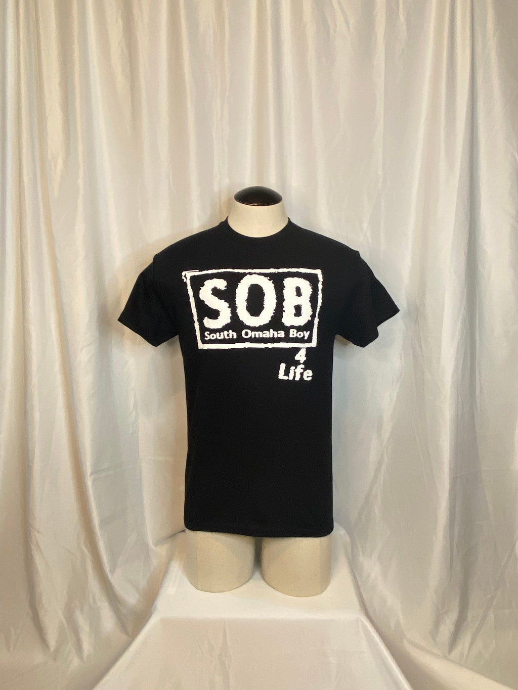 SOB 4 Life T-Shirt Made In South Omaha