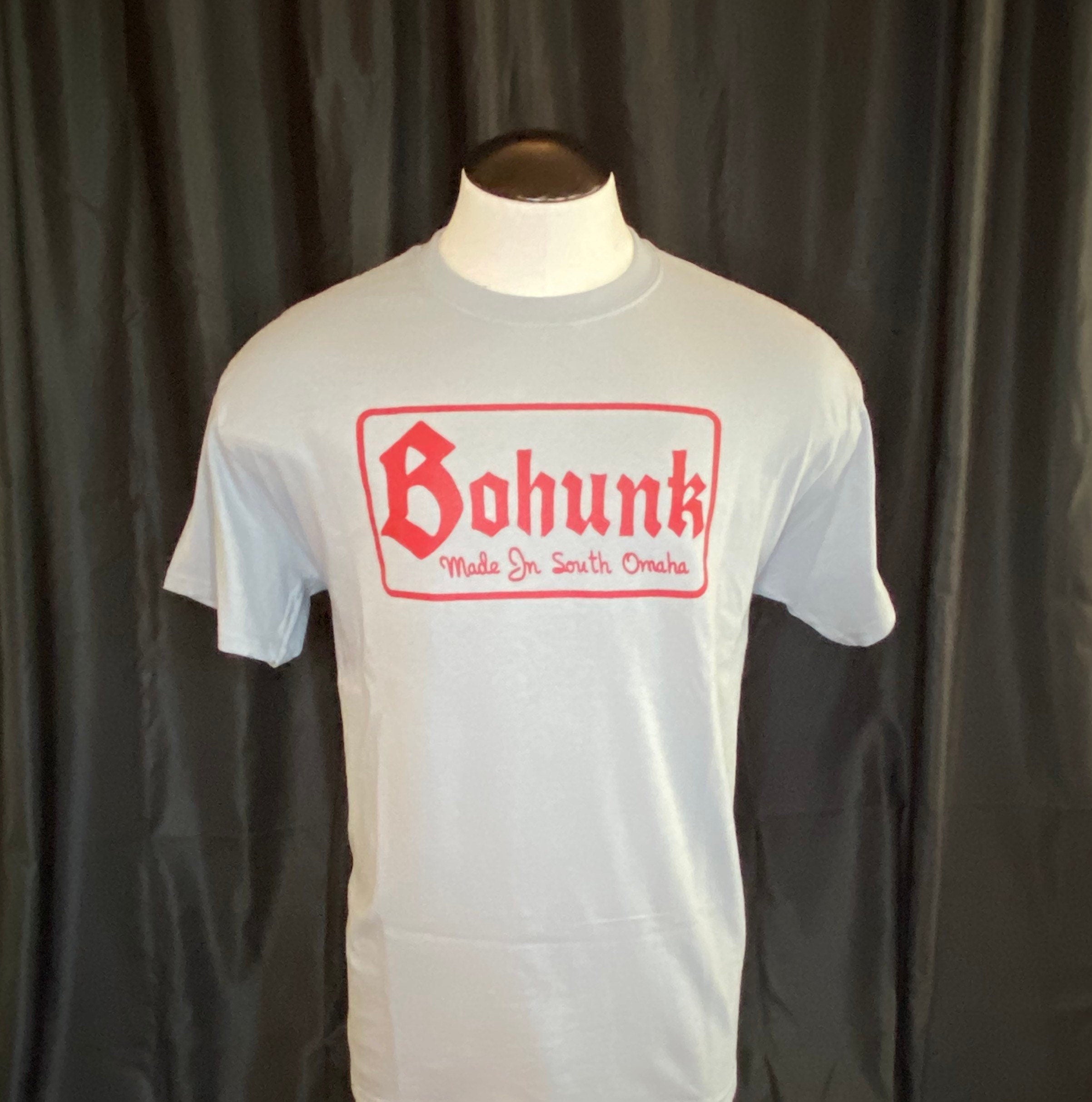 BOHUNK Made In South Omaha
