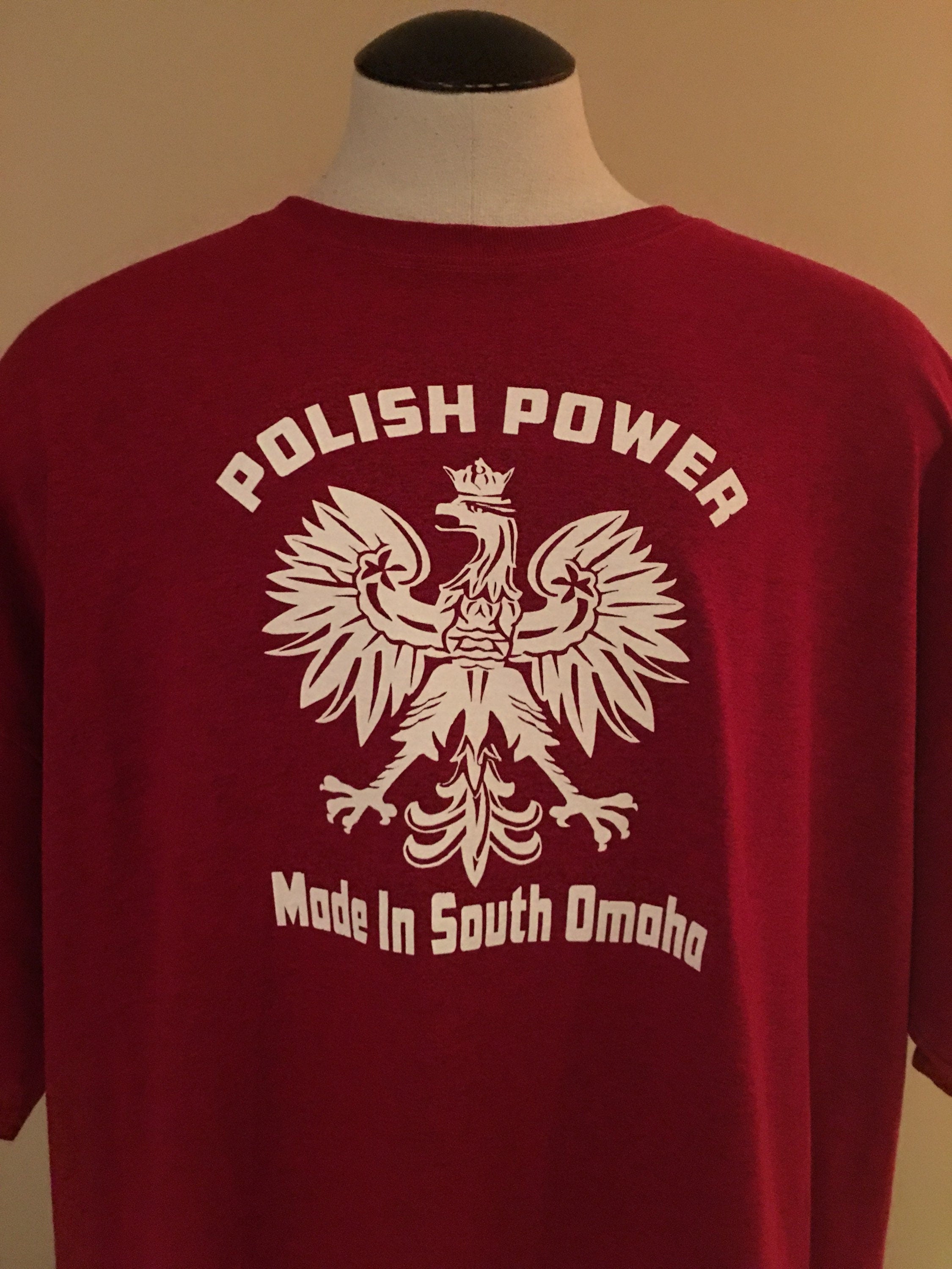 POLISH POWER! Made In South Omaha T-Shirt