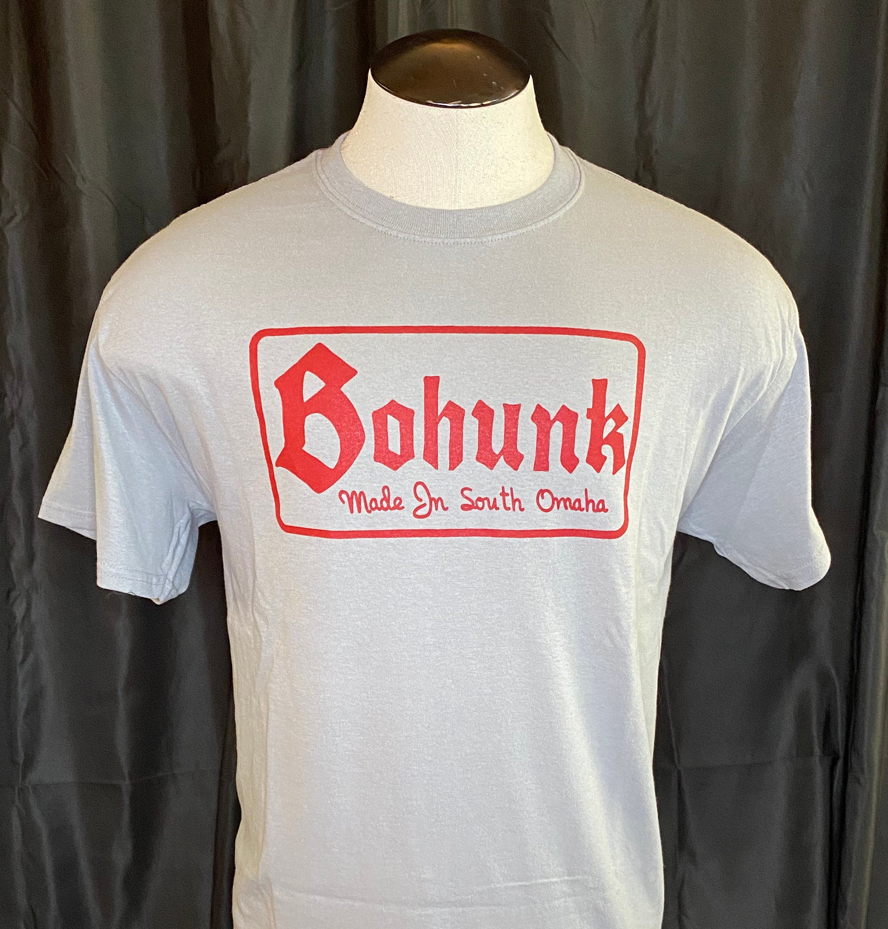 BOHUNK Made In South Omaha