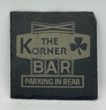 The Korner Bar Slate Coaster