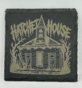 The Hatchet House  Coaster