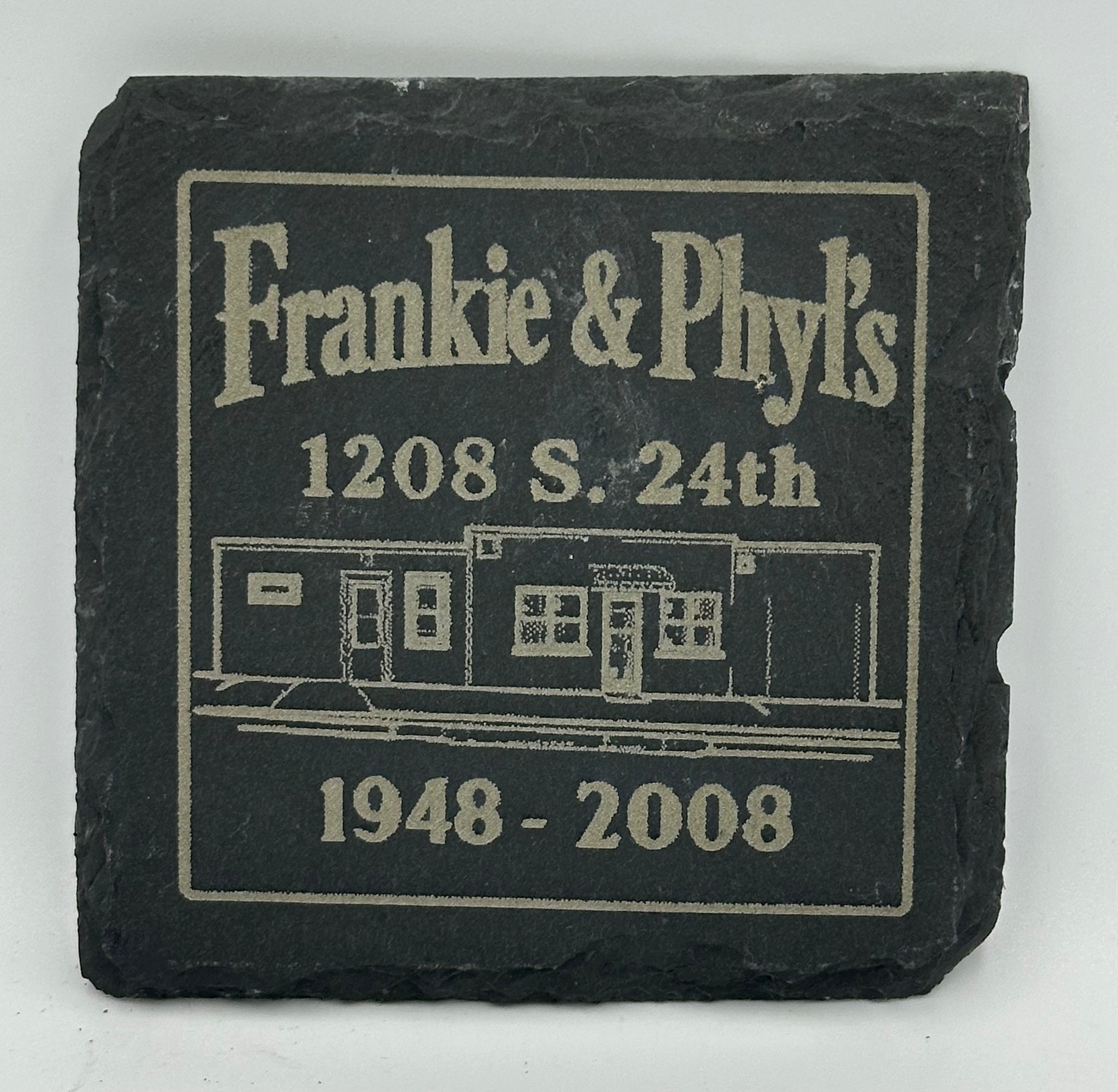 Frankie & Phyl’s Coaster