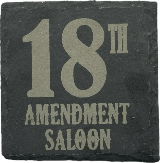 18th Amendment Saloon Coaster (Slate)